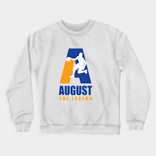 August Custom Player Basketball Your Name The Legend Crewneck Sweatshirt